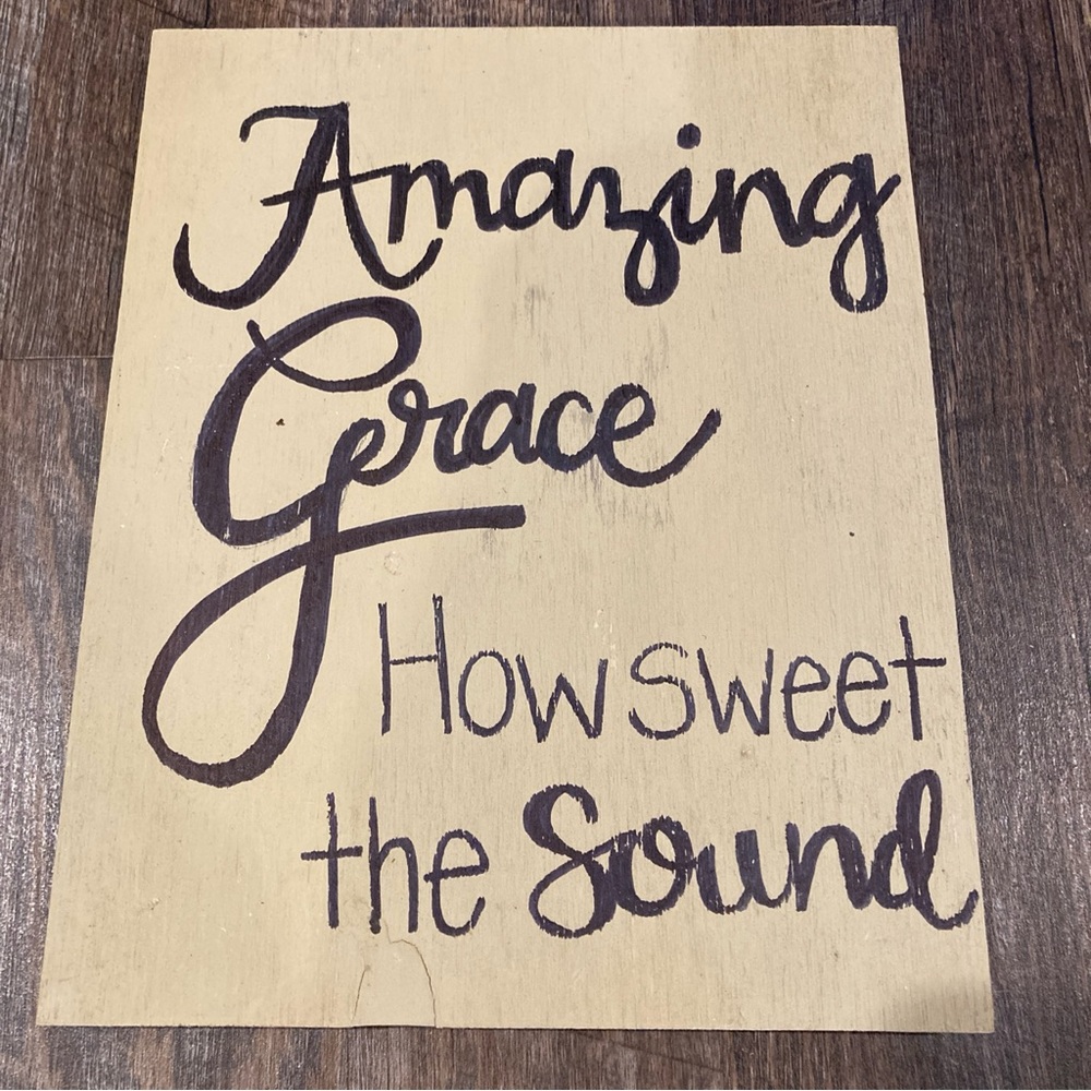 “Amazing Grace How Sweet the Sound” Wooden Plaque Sign Decor Handmade 8”x10”
